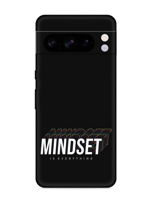 Mindset Everything Slogan Embossed Soft Silicone Case for Google Pixel 8 Pro Zapvi