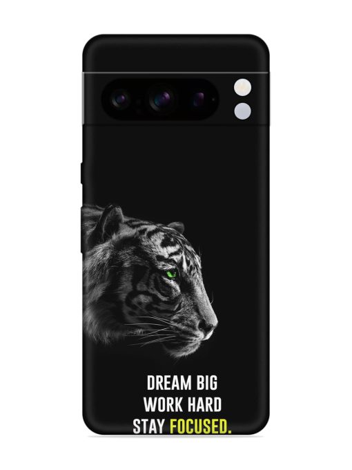 Dream Big Work Hard Embossed Soft Silicone Case for Google Pixel 8 Pro Zapvi