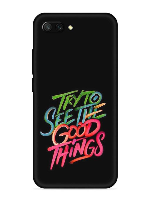 Try To See The Good Things Embossed Soft Silicone Case for Honor 10 Zapvi