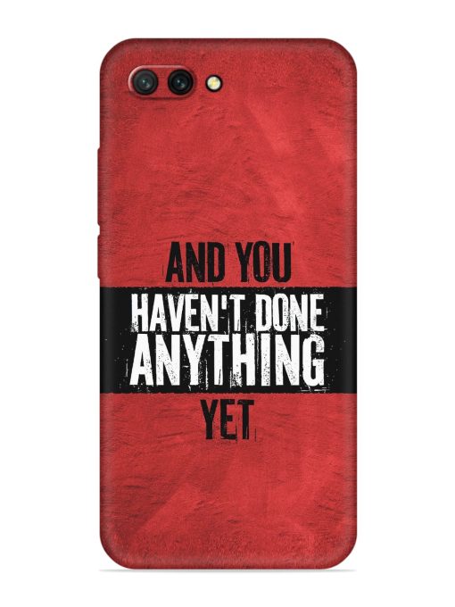 It'S And You Haven'T Done Anything Yet Embossed Soft Silicone Case for Honor 10 Zapvi