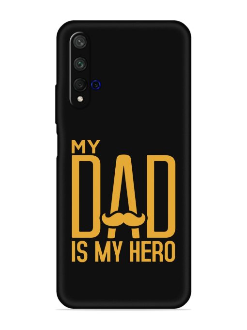 My Dad Is My Hero Embossed Soft Silicone Case for Honor 20 Zapvi