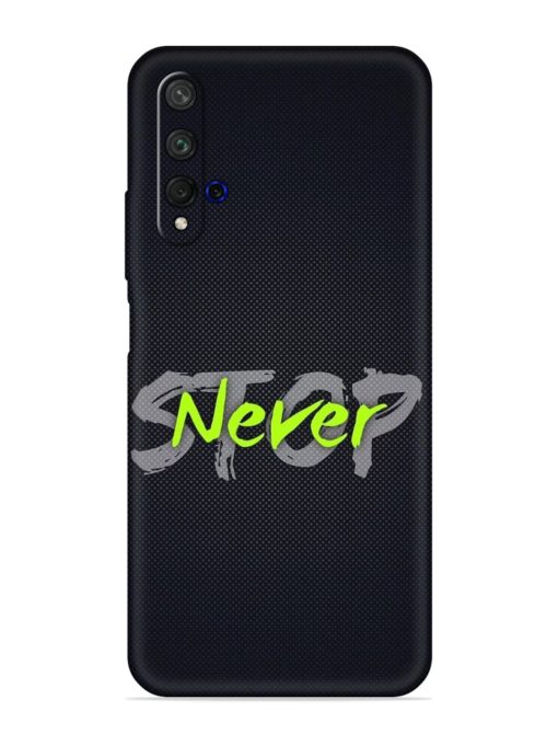 Never Stop Embossed Soft Silicone Case for Honor 20 Zapvi