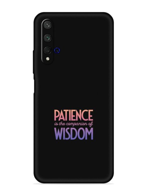 Patience Is The Embossed Soft Silicone Case for Honor 20 Zapvi