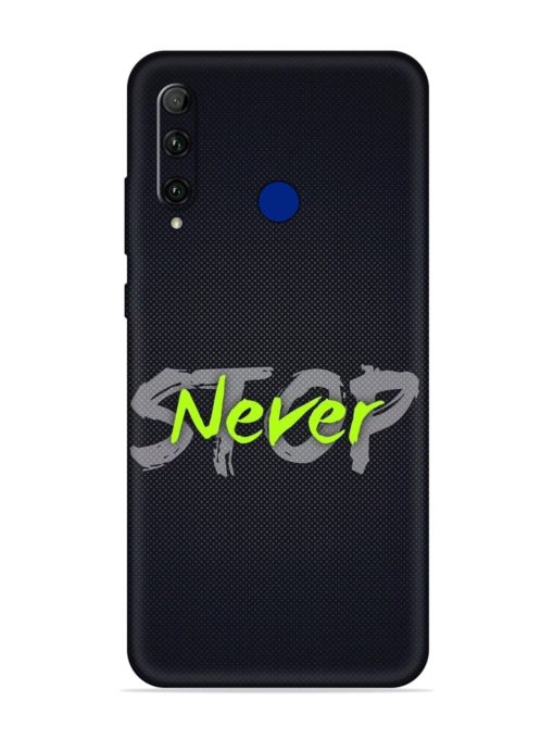 Never Stop Embossed Soft Silicone Case for Honor 20I