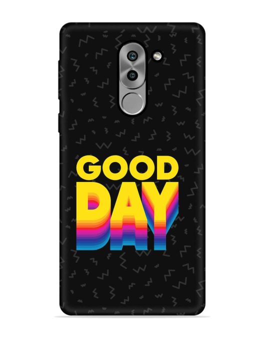 Good Day Embossed Soft Silicone Case for Honor 6X