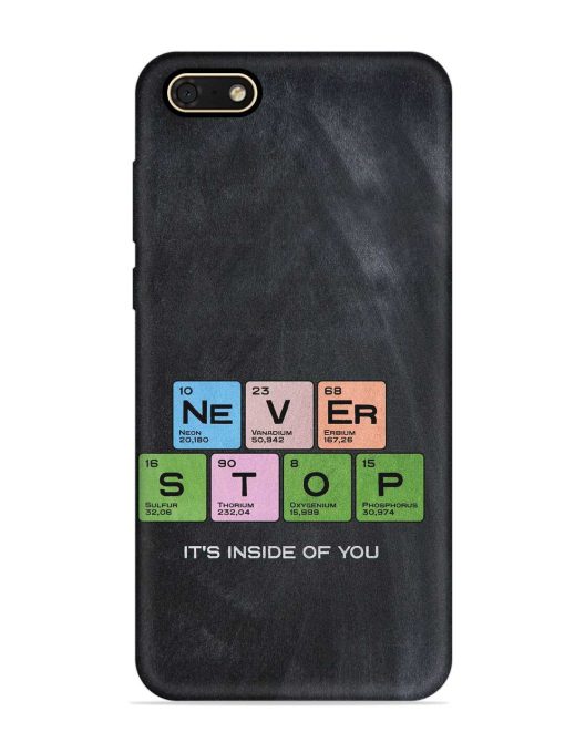 Never Stop It'S Inside Of You Embossed Soft Silicone Case for Honor 7S Zapvi