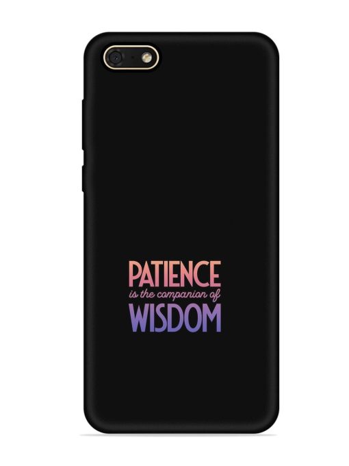 Patience Is The Embossed Soft Silicone Case for Honor 7S Zapvi