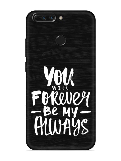 You Will Forever Embossed Soft Silicone Case for Honor 8 Pro Zapvi