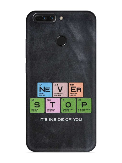 Never Stop It'S Inside Of You Embossed Soft Silicone Case for Honor 8 Pro Zapvi