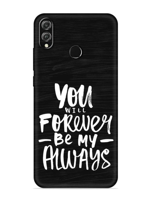 You Will Forever Embossed Soft Silicone Case for Honor 8X Zapvi