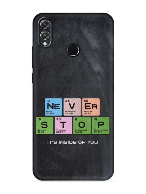 Never Stop It'S Inside Of You Embossed Soft Silicone Case for Honor 8X Zapvi