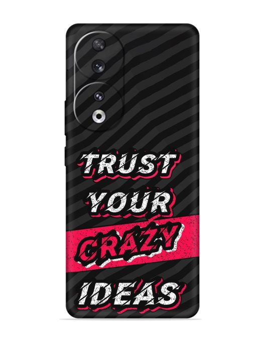 Trust Your Crazy Ideas Embossed Soft Silicone Case for Honor 90 Zapvi