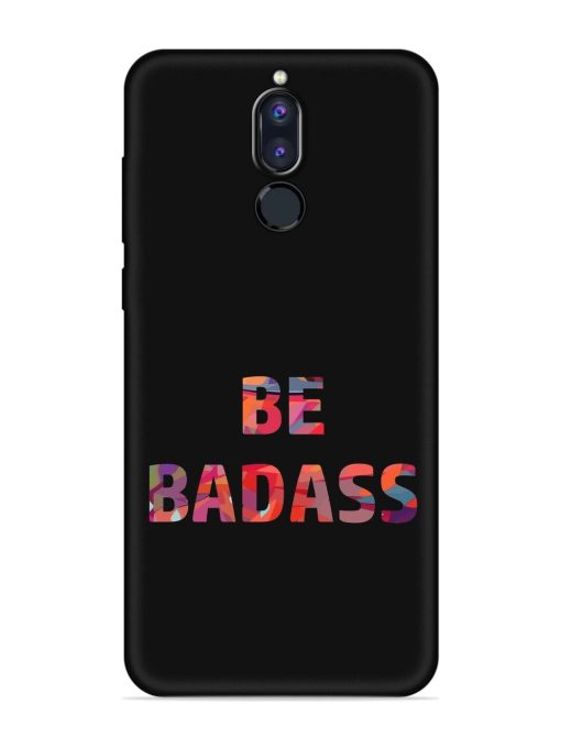 Be Badass Embossed Soft Silicone Case for Honor 9I Zapvi