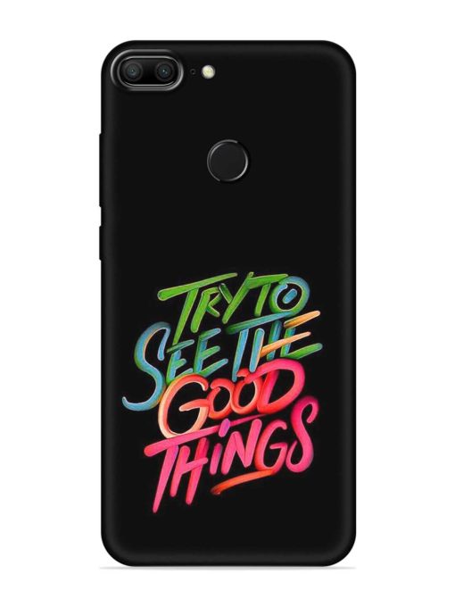 Try To See The Good Things Embossed Soft Silicone Case for Honor 9 Lite Zapvi