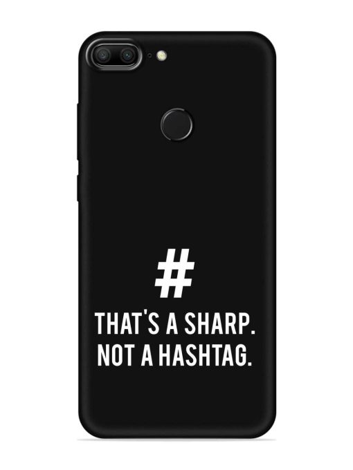 Thats Sharp Not Embossed Soft Silicone Case for Honor 9 Lite Zapvi