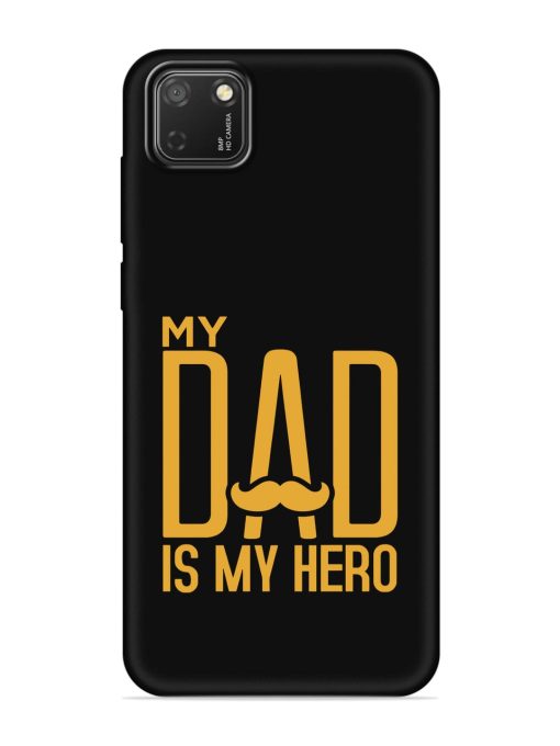 My Dad Is My Hero Embossed Soft Silicone Case for Honor 9S Zapvi