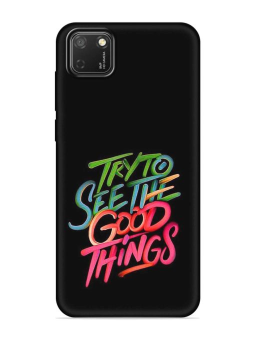 Try To See The Good Things Embossed Soft Silicone Case for Honor 9S Zapvi