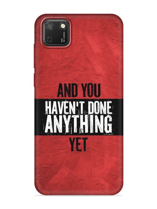 It'S And You Haven'T Done Anything Yet Embossed Soft Silicone Case for Honor 9S Zapvi