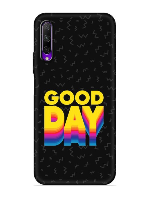 Good Day Embossed Soft Silicone Case for Honor 9X Pro Zapvi