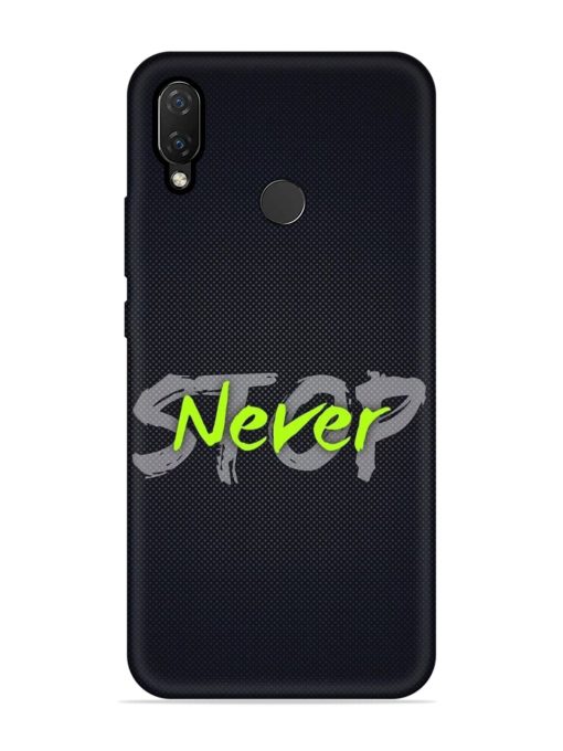 Never Stop Embossed Soft Silicone Case for Honor Nova 3I