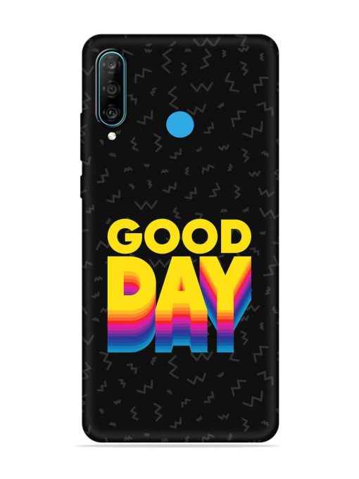 Good Day Embossed Soft Silicone Case for Honor P30 Lite Zapvi