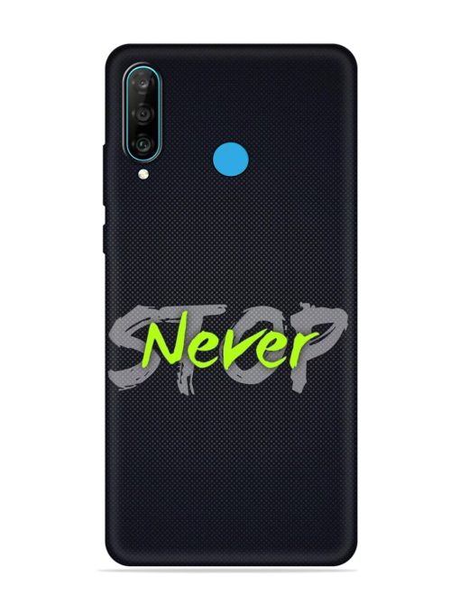 Never Stop Embossed Soft Silicone Case for Honor P30 Lite