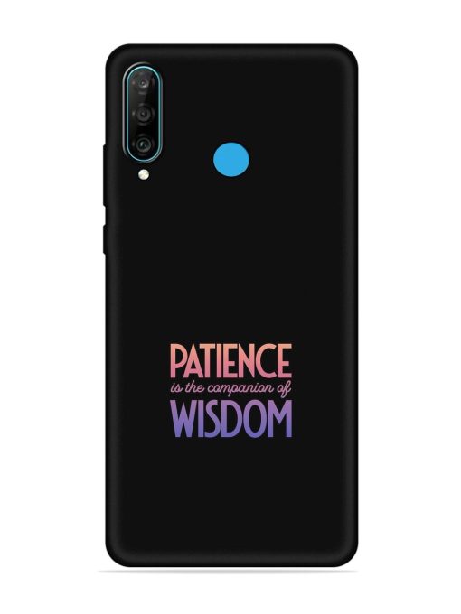 Patience Is The Embossed Soft Silicone Case for Honor P30 Lite Zapvi