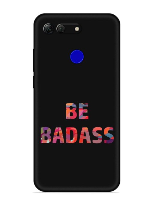 Be Badass Embossed Soft Silicone Case for Honor View 20 Zapvi