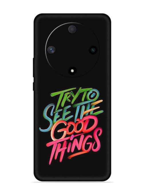 Try To See The Good Things Embossed Soft Silicone Case for Honor X9b (5G) Zapvi