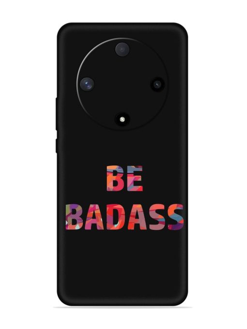 Be Badass Embossed Soft Silicone Case for Honor X9b (5G) Zapvi