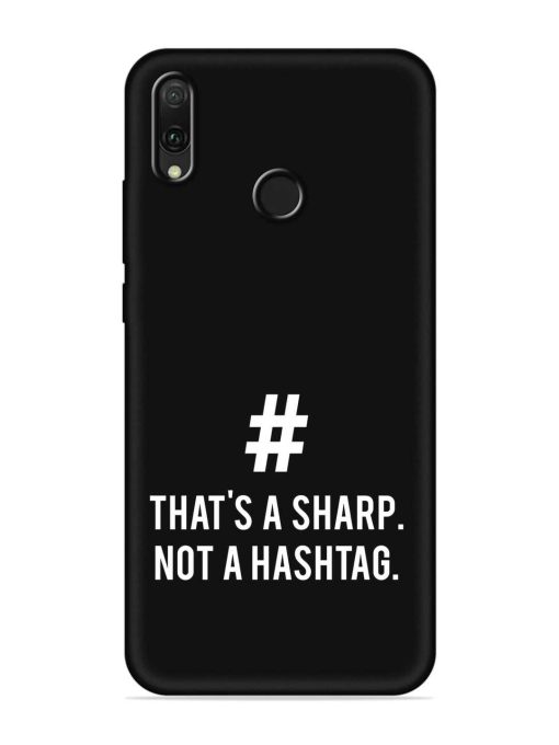 Thats Sharp Not Embossed Soft Silicone Case for Honor Y9 (2019) Zapvi