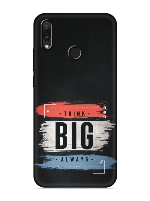 Think Big Always Embossed Soft Silicone Case for Honor Y9 (2019) Zapvi