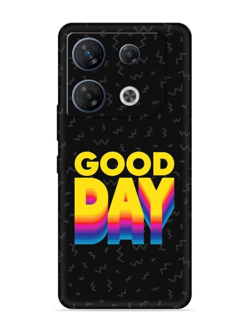 Good Day Embossed Soft Silicone Case for Infinix Gt 10 Pro (5G)