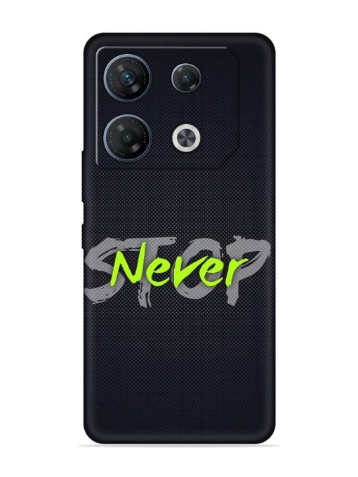 Never Stop Embossed Soft Silicone Case for Infinix Gt 10 Pro (5G)