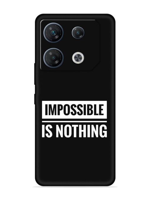 Impossible Is Nothing Embossed Soft Silicone Case for Infinix Gt 10 Pro (5G) Zapvi