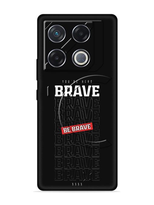 Be Brave Embossed Soft Silicone Case for Infinix Gt 20 Pro (5G) Zapvi