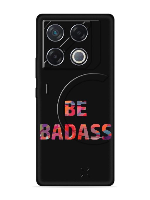 Be Badass Embossed Soft Silicone Case for Infinix Gt 20 Pro (5G) Zapvi