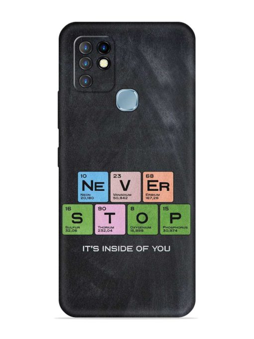 Never Stop It'S Inside Of You Embossed Soft Silicone Case for Infinix Hot 10