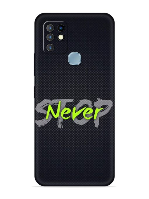 Never Stop Embossed Soft Silicone Case for Infinix Hot 10