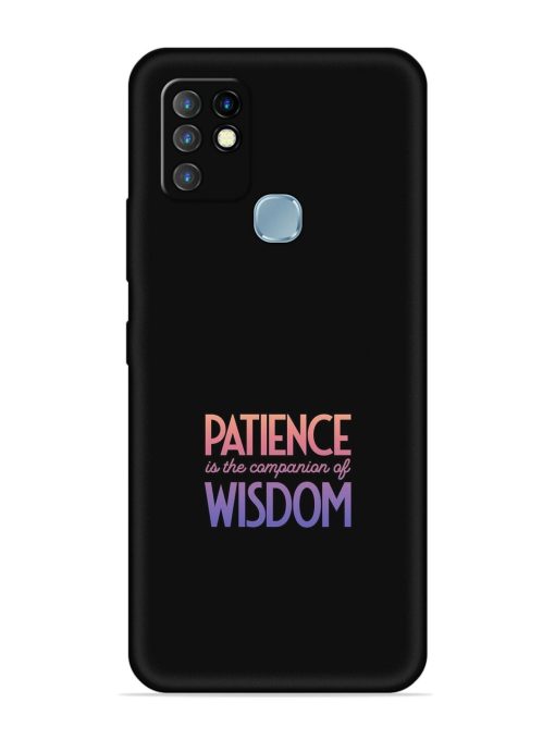 Patience Is The Embossed Soft Silicone Case for Infinix Hot 10