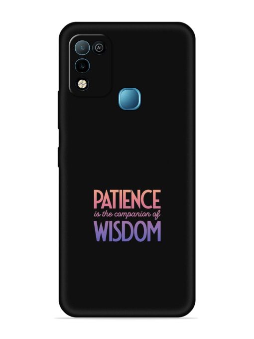 Patience Is The Embossed Soft Silicone Case for Infinix Hot 10 Play