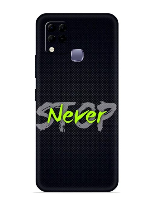 Never Stop Embossed Soft Silicone Case for Infinix Hot 10S Zapvi