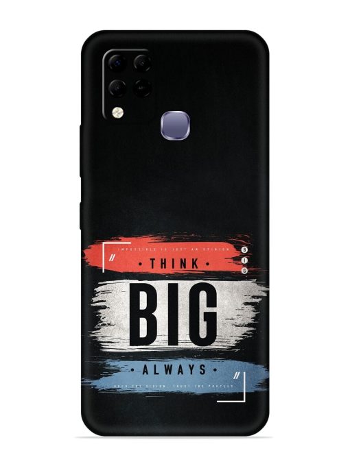 Think Big Always Embossed Soft Silicone Case for Infinix Hot 10S