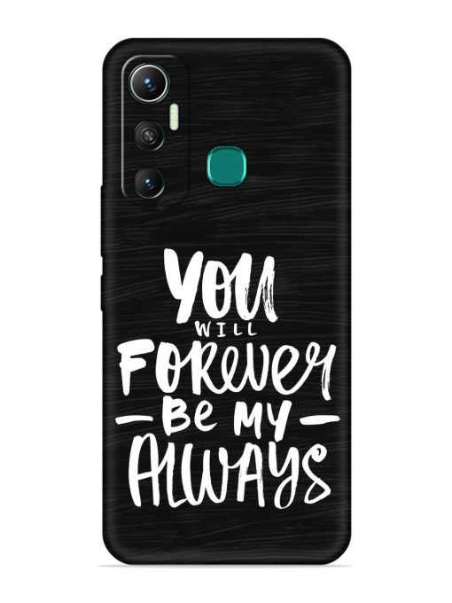 You Will Forever Embossed Soft Silicone Case for Infinix Hot 11 (2021) Zapvi