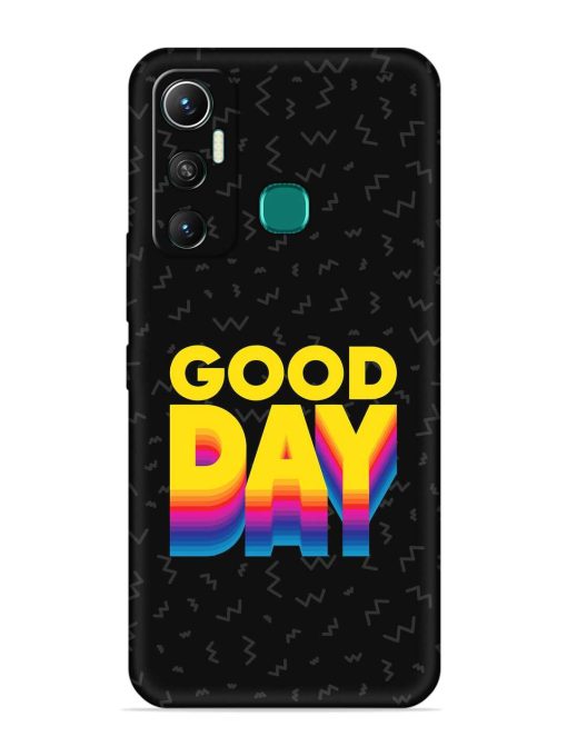 Good Day Embossed Soft Silicone Case for Infinix Hot 11 (2021) Zapvi