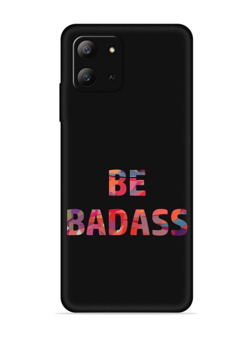 Be Badass Embossed Soft Silicone Case for Infinix Hot 11 (2022) Zapvi