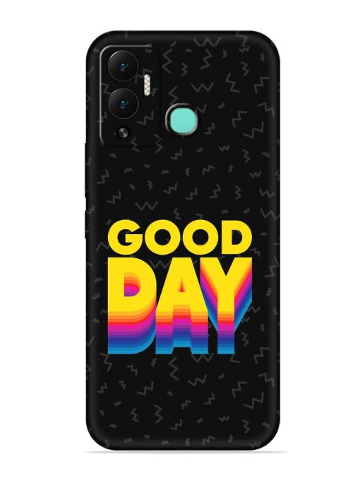 Good Day Embossed Soft Silicone Case for Infinix Hot 12 Play Zapvi