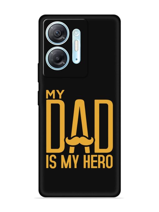 My Dad Is My Hero Embossed Soft Silicone Case for Infinix Hot 30 (5G)