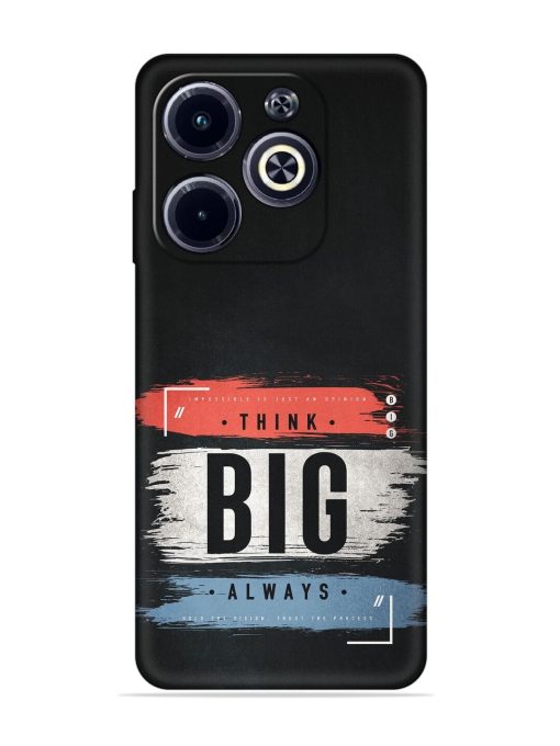 Think Big Always Embossed Soft Silicone Case for Infinix Hot 40I Zapvi