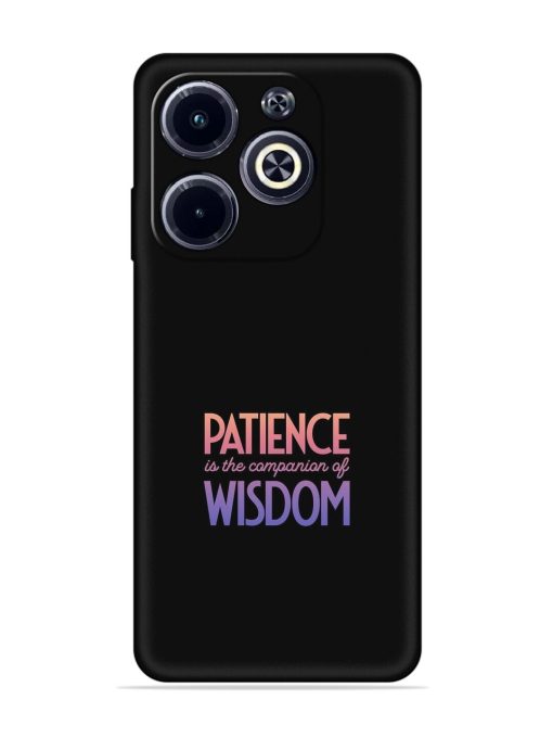 Patience Is The Embossed Soft Silicone Case for Infinix Hot 40I